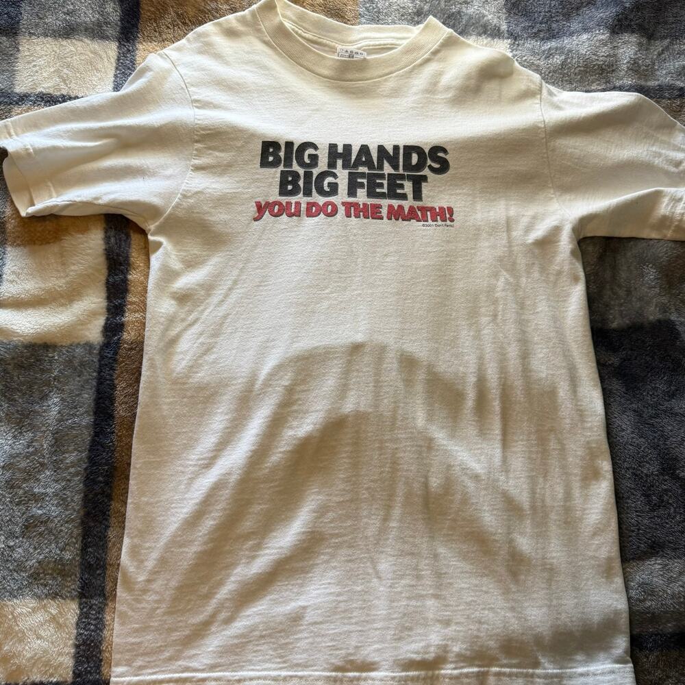 Vintage Y2K White "Big Hands, Big Feet..." Slogan Tee